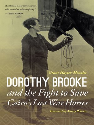 cover image of Dorothy Brooke and the Fight to Save Cairo's Lost War Horses